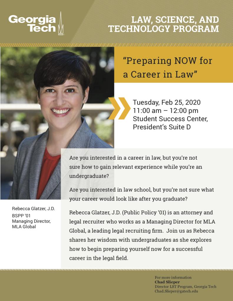 A flyer for an event on preparing for careers in law with Georgia Tech alumna Rebecca Glatzer